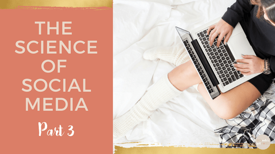 The Science of Social Media - Part 3