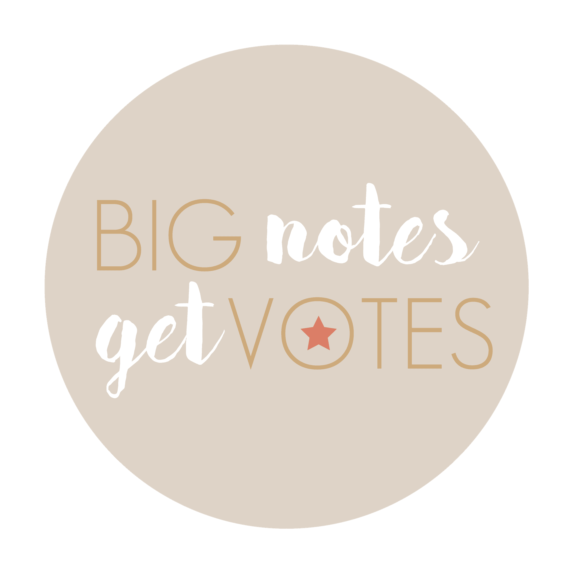 Big Notes Get Votes | Cherie Mathieson