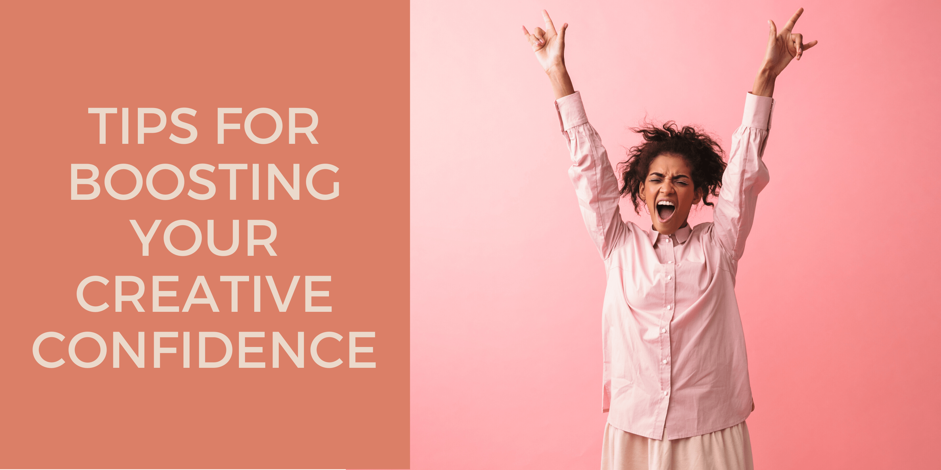 Tips for boosting your creative confidence 