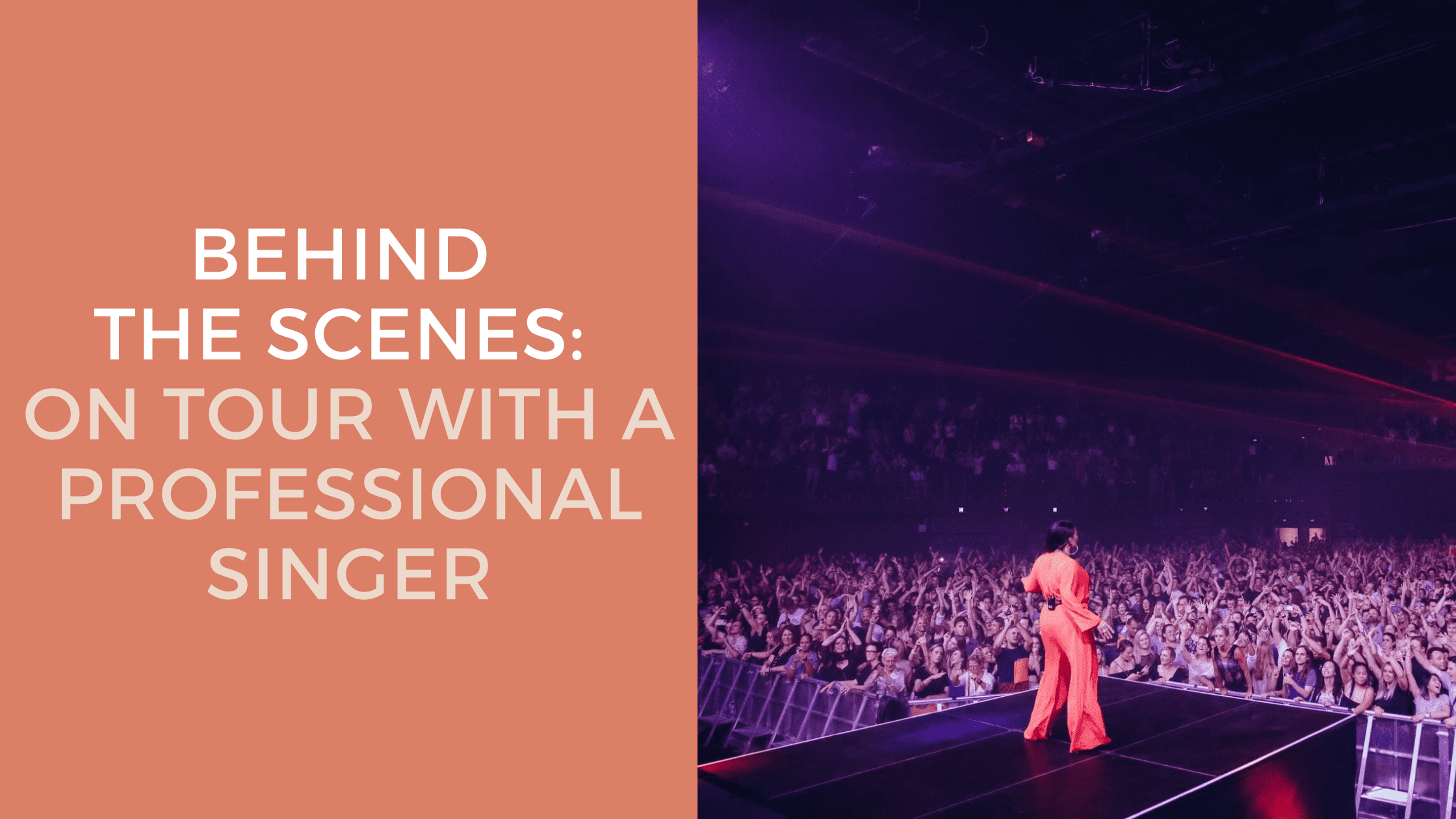 Behind The Scenes: On Tour With A Professional Singer